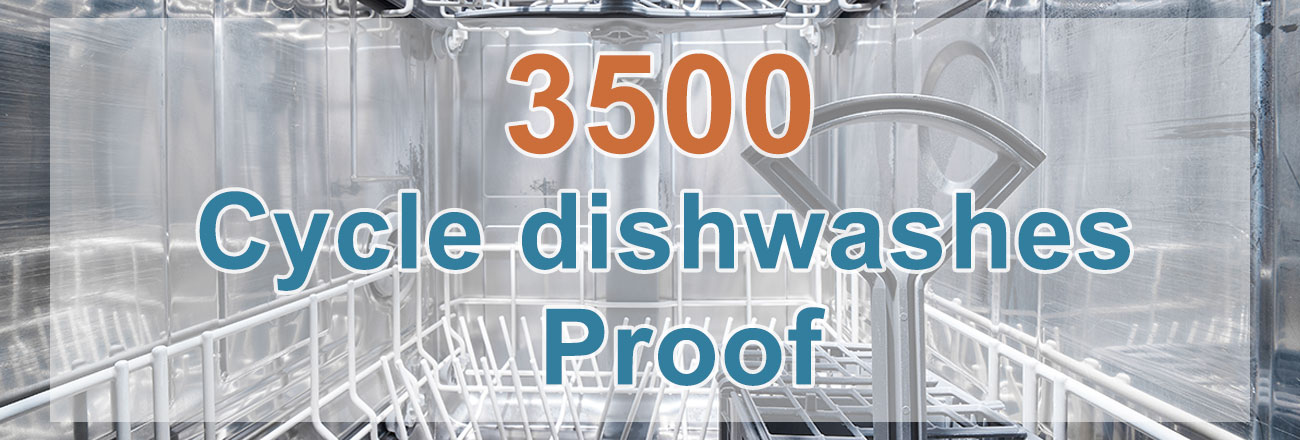 3500 Cycle dishwashes Proof